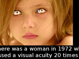 Did you know that there is a woman who possesses a visual…